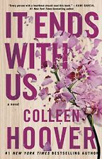 It Ends with Us by Colleen Hoover It Ends with Us by Colleen Hoover
