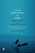 The best books on Burma - Finding George Orwell in Burma by Emma Larkin The best books on Burma - Finding George Orwell in Burma by Emma Larkin