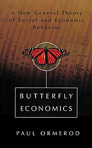 Butterfly Economics by Paul Ormerod Butterfly Economics by Paul Ormerod