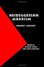 Herbert Marcuse, Heideggerian Marxism (co-editor) by Richard Wolin Herbert Marcuse, Heideggerian Marxism (co-editor) by Richard Wolin