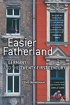 Easier Fatherland by Steve Crawshaw Easier Fatherland by Steve Crawshaw