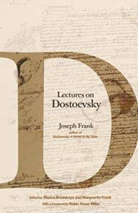 The Best Fyodor Dostoevsky Books - Lectures on Dostoevsky by Joseph Frank