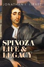 Spinoza: Life and Legacy by Jonathan Israel Spinoza: Life and Legacy by Jonathan Israel