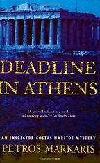 Books on the Real Greece - Deadline in Athens by Petros Markaris Books on the Real Greece - Deadline in Athens by Petros Markaris