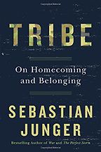 The best books on The Psychology of War - Tribe: On Homecoming and Belonging by Sebastian Junger The best books on The Psychology of War - Tribe: On Homecoming and Belonging by Sebastian Junger