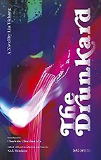 The Best Hong Kong Novels - The Drunkard Liu Yichang, Charlotte Chun-lam Yiu (translator) The Best Hong Kong Novels - The Drunkard Liu Yichang, Charlotte Chun-lam Yiu (translator)