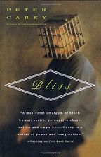 The Best Australian Novels - Bliss by Peter Carey The Best Australian Novels - Bliss by Peter Carey