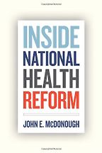 The best books on Healthcare Reform - Inside National Health Reform by John McDonough