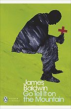 Go Tell It on the Mountain by James Baldwin Go Tell It on the Mountain by James Baldwin
