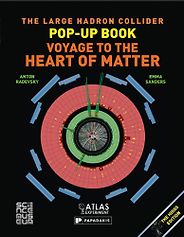 The Best Physics Books for Teenagers - The Large Hadron Collider Pop-up Book: Voyage to the Heart of Matter by Anton Radevsky and Emma Sanders The Best Physics Books for Teenagers - The Large Hadron Collider Pop-up Book: Voyage to the Heart of Matter by Anton Radevsky and Emma Sanders