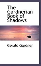 The best books on Magic - Book of Shadows by Gerald Gardner