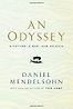 An Odyssey: A Father, a Son, and an Epic by Daniel Mendelsohn