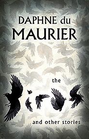 The Best Daphne du Maurier Books - The Birds and Other Stories by Daphne Du Maurier The Best Daphne du Maurier Books - The Birds and Other Stories by Daphne Du Maurier