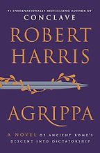 Agrippa by Robert Harris Agrippa by Robert Harris