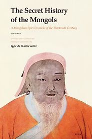 The best books on Chinggis Khan - The Secret History of the Mongols by Igor de Rachewiltz (trans.) The best books on Chinggis Khan - The Secret History of the Mongols by Igor de Rachewiltz (trans.)