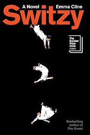 Notable Novels of Fall 2026 - Switzy: A Novel by Emma Cline Notable Novels of Fall 2026 - Switzy: A Novel by Emma Cline