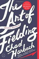 The Best Campus Novels - The Art of Fielding by Chad Harbach The Best Campus Novels - The Art of Fielding by Chad Harbach