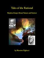 Tales of the Rational : Skeptical Essays About Nature and Science by Massimo Pigliucci