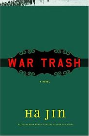 The best books on The Korean War - War Trash by Ha Jin The best books on The Korean War - War Trash by Ha Jin