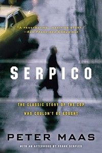 The best books on Race and American Policing - Serpico by Peter Maas