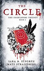 The Best Fantasy Book Series - The Circle (Engelsfors trilogy Book 1) by Mats Strandberg & Sara Elfgren