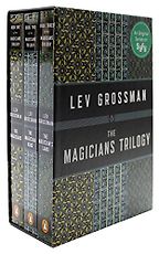 The Magicians Trilogy by Lev Grossman The Magicians Trilogy by Lev Grossman