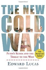 The best books on Putin and Russian History - The New Cold War by Edward Lucas