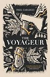 The Voyageur by Paul Carlucci