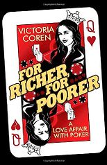 The best books on Poker - For Richer, For Poorer by Victoria Coren Mitchell