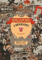 The best books on Singapore - Singapore: A Biography by Mark Ravinder Frost & Yu-Mei Balasingamchow The best books on Singapore - Singapore: A Biography by Mark Ravinder Frost & Yu-Mei Balasingamchow