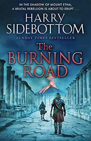 The Burning Road by Harry Sidebottom