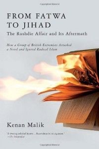 The best books on Islamic Militancy - From Fatwa to Jihad by Kenan Malik