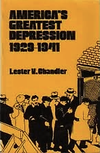 The best books on Learning from the Great Depression - America’s Greatest Depression by Lester Chandler