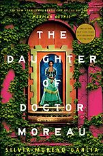 UPDATED: The Best Science Fiction & Fantasy Books of 2023: The Hugo Awards - The Daughter of Doctor Moreau by Silvia Moreno-Garcia