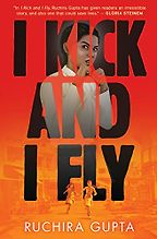 The Best Books for Teens of 2023 - I Kick and I Fly by Ruchira Gupta The Best Books for Teens of 2023 - I Kick and I Fly by Ruchira Gupta