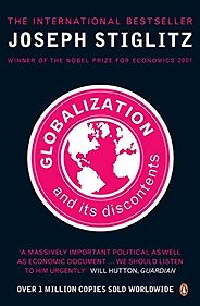 The best books on Globalization - Globalization and Its Discontents by Joseph E Stiglitz The best books on Globalization - Globalization and Its Discontents by Joseph E Stiglitz