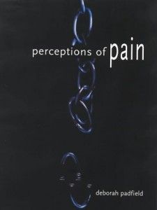 The best books on Pain - Perceptions in Pain by Deborah Padfield