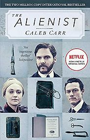 The best books on The Pioneers of Criminology - The Alienist by Caleb Carr The best books on The Pioneers of Criminology - The Alienist by Caleb Carr