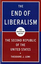 The best books on The Administrative State - The End of Liberalism: The Second Republic of the United States by Theodore J. Lowi