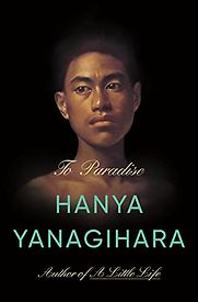 To Paradise by Hanya Yanagihara To Paradise by Hanya Yanagihara