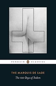 The best books on The Marquis de Sade - The 120 Days of Sodom by Marquis de Sade The best books on The Marquis de Sade - The 120 Days of Sodom by Marquis de Sade