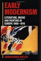 The best books on Modernism - Early Modernism by Christopher Butler