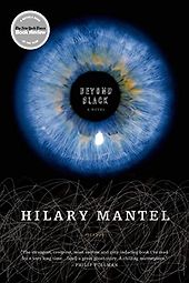 The Best Novels about Witches and Witch Hunts - Beyond Black by Hilary Mantel The Best Novels about Witches and Witch Hunts - Beyond Black by Hilary Mantel