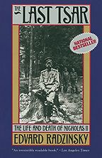 The Best History Books to Take on Holiday - The Last Tsar: The Life and Death of Nicholas II by Edvard Radzinsky