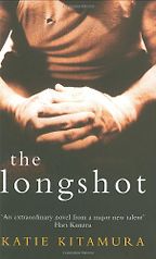 The Longshot by Katie Kitamura The Longshot by Katie Kitamura