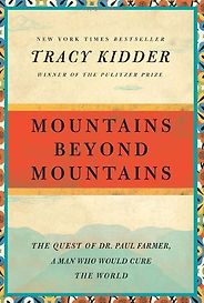 The best books on How Progressives Can Make a Difference - Mountains Beyond Mountains by Tracy Kidder The best books on How Progressives Can Make a Difference - Mountains Beyond Mountains by Tracy Kidder