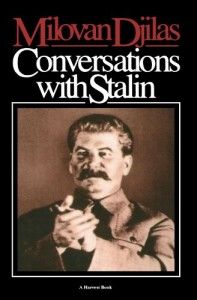Conversations with Stalin by Milovan Djilas