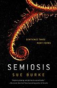 The Best Sci Fi Books of 2019: The Arthur C Clarke Award Shortlist - Semiosis by Sue Burke