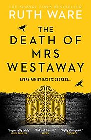 The Death of Mrs Westaway by Ruth Ware The Death of Mrs Westaway by Ruth Ware