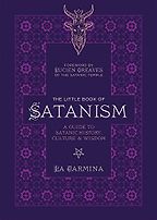 The Little Book of Satanism: A Guide to Satanic History, Culture, and Wisdom by La Carmina The Little Book of Satanism: A Guide to Satanic History, Culture, and Wisdom by La Carmina